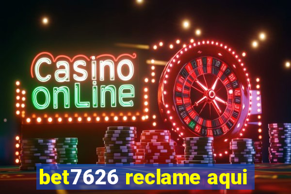 bet7626 reclame aqui